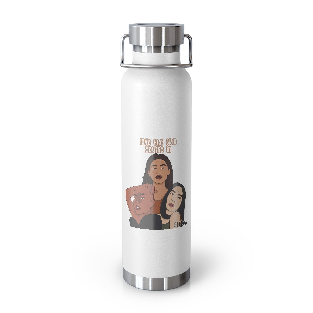 Affirmation Feminist pro choice Copper Vacuum insulated bottle 22oz -  Love the Skin You're In Printify