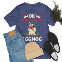 Thumbnail for Classic Unisex Christmas T-shirt - Ok But First Eggnog Printify