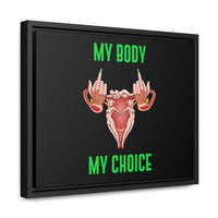 Thumbnail for Affirmation Feminist Pro Choice Canvas Print With Horizontal Frame - My Body My Choice Printify