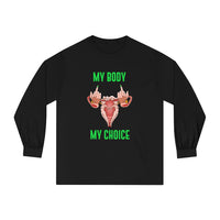 Thumbnail for Affirmation Feminist Pro Choice Long Sleeve Shirt Women’s Size – My Body My Choice Printify