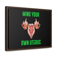 Thumbnail for Affirmation Feminist Pro Choice Canvas Print With Horizontal Frame - Mind Your Own Uterus Printify