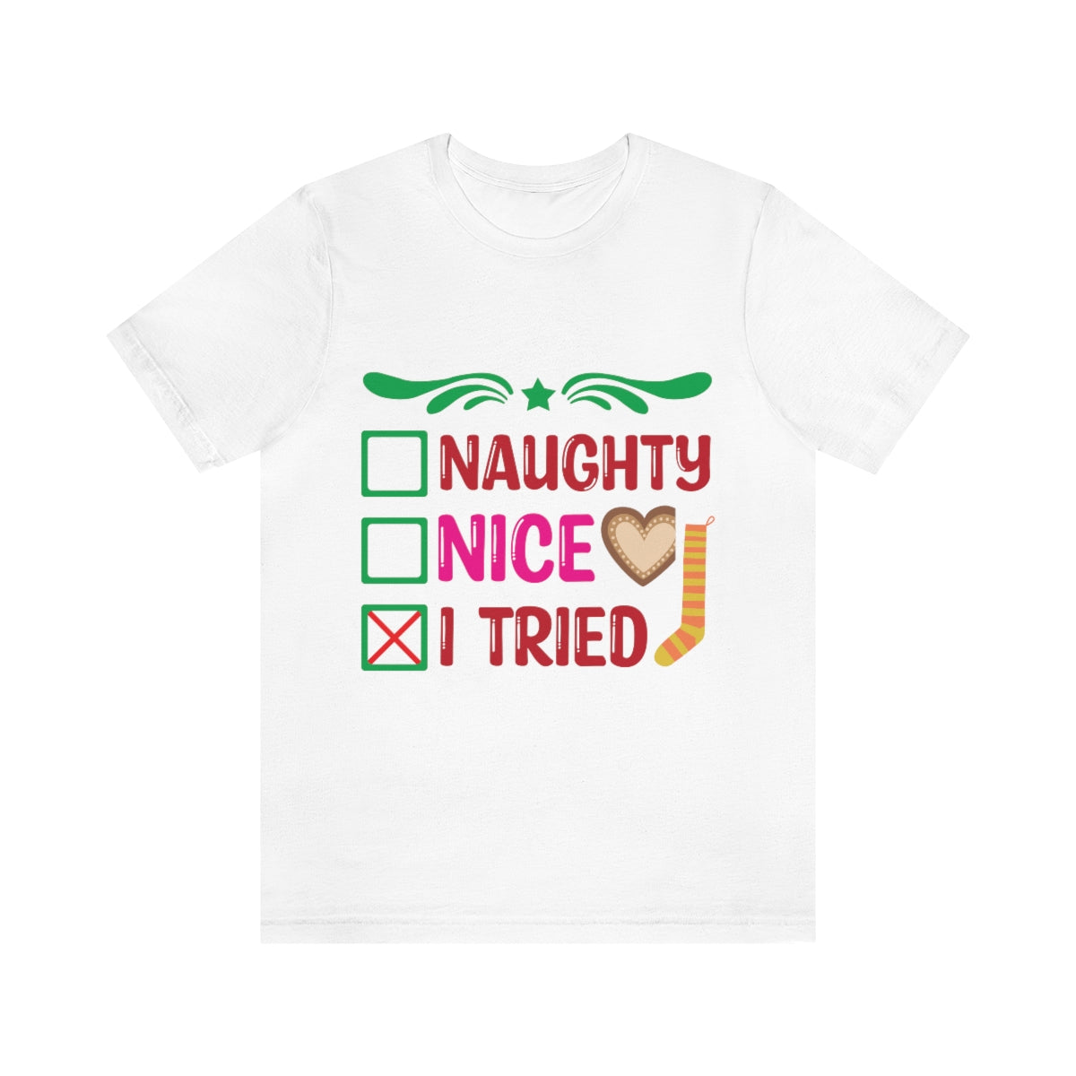 Classic Unisex Christmas T-shirt - Naughty Nice I Tried Printify