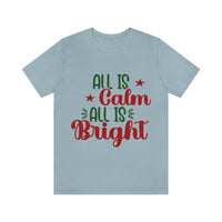 Thumbnail for Classic Unisex Christmas T-shirt - All Is Calm All Is Bright Printify