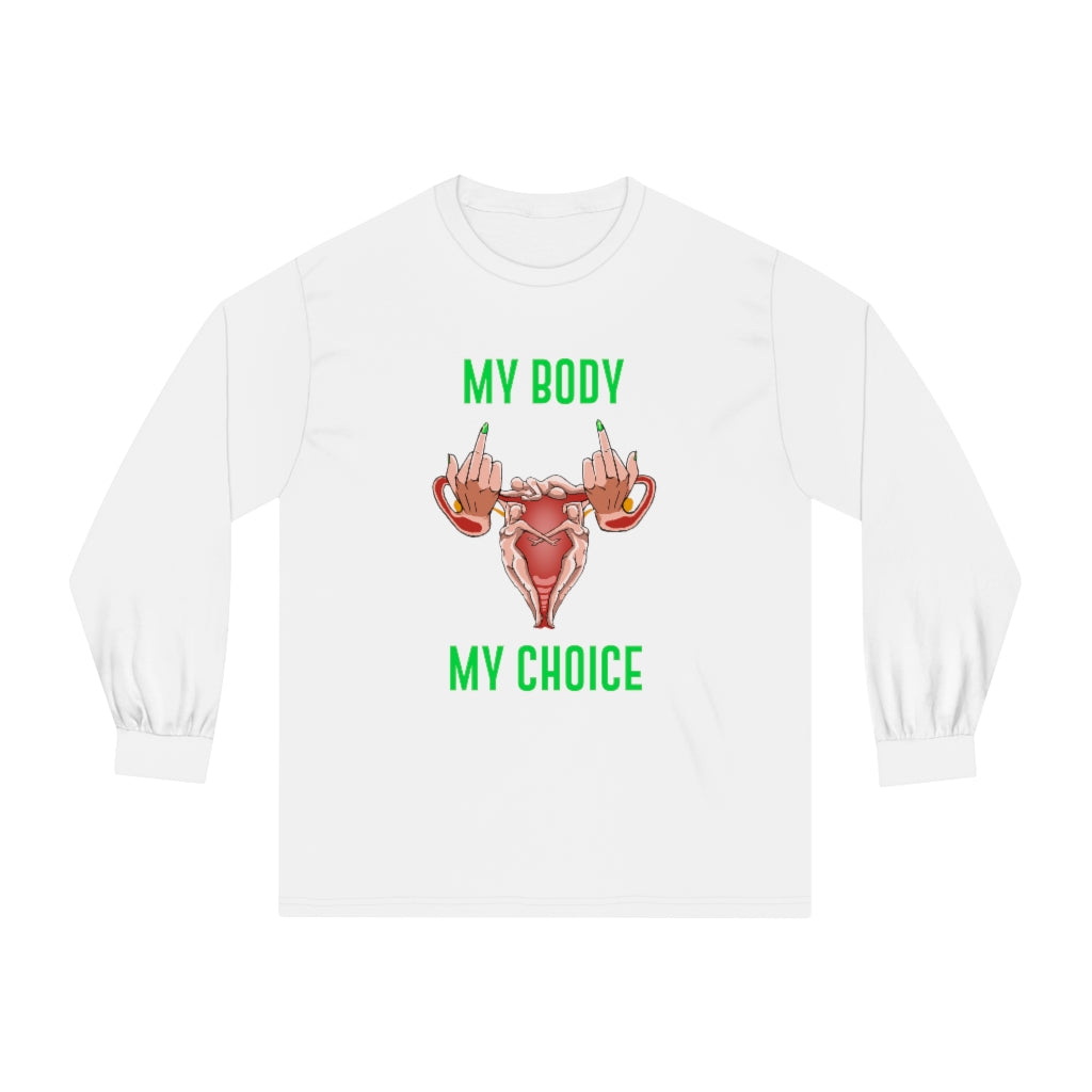 Affirmation Feminist Pro Choice Long Sleeve Shirt Women’s Size – My Body My Choice Printify