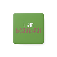 Thumbnail for IAC  Home & Livings-Magnet & Stickers / Porcelain Magnet, Square / I am beautiful Printify