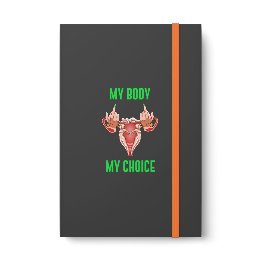 IAC Journals & Notebooks /Color Contrast Notebook - Ruled/ My Body My Choice Printify