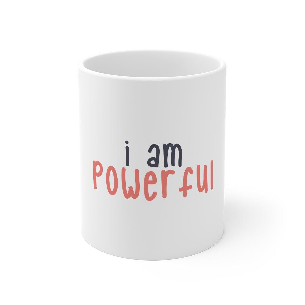 Affirmation Feminist pro choice 11oz White Mug - I Am Powerful (black with coral) Printify