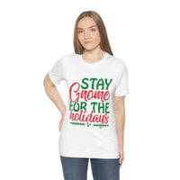 Thumbnail for Classic Unisex Christmas T-shirt - Stay Gnome For The Holidays Printify