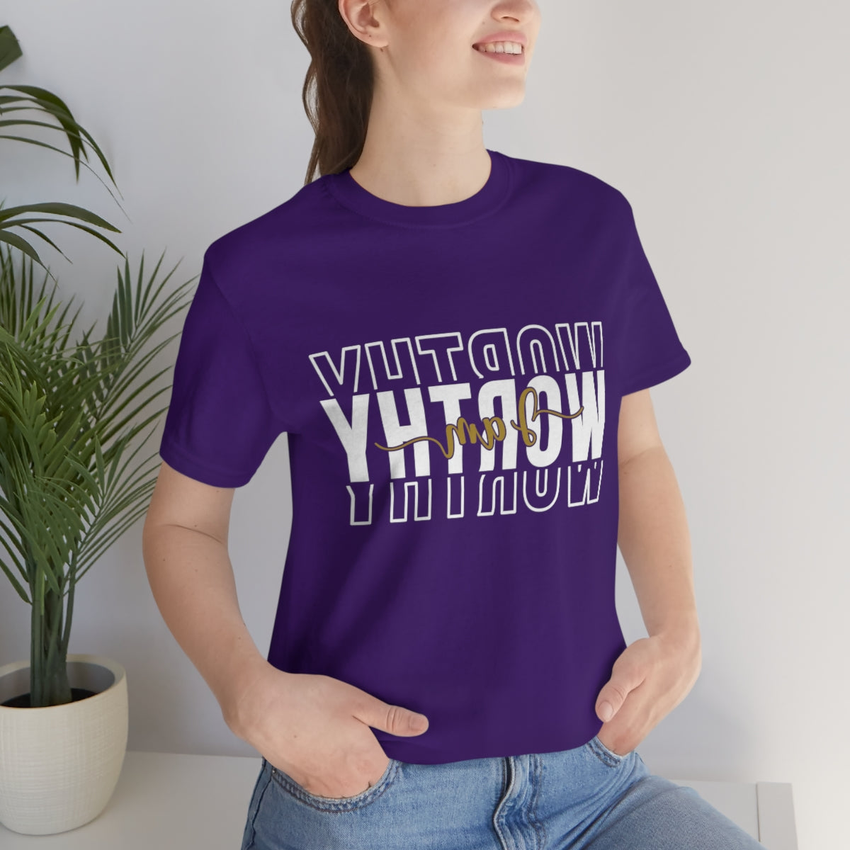 Affirmation Feminist Pro Choice T-Shirt Unisex Size, I am a Worthy Printify