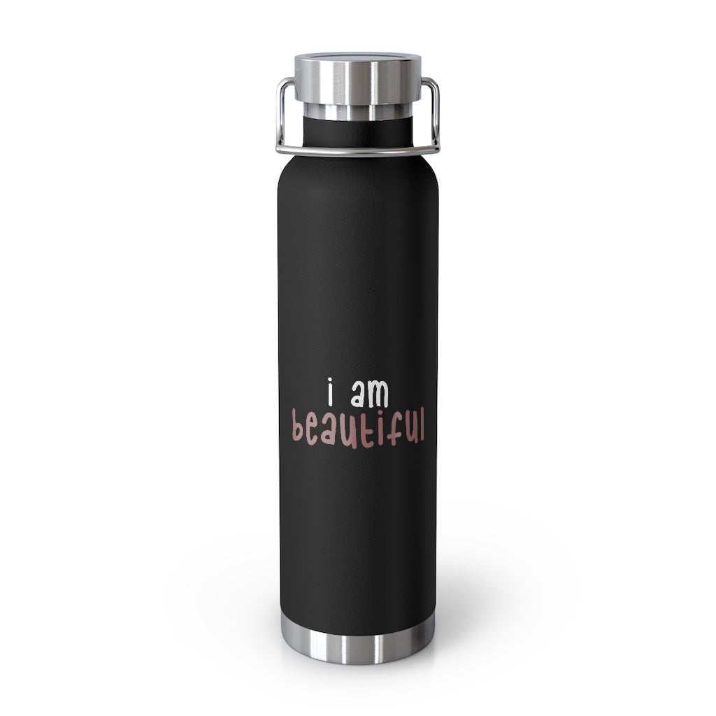 Affirmation Feminist pro choice Copper Vacuum insulated bottle 22oz -  I am beautiful white with (pink) Printify