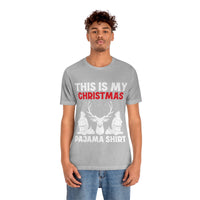 Thumbnail for Classic Unisex Christmas T-shirt - This Is My Christmas Pajama Shirt Printify