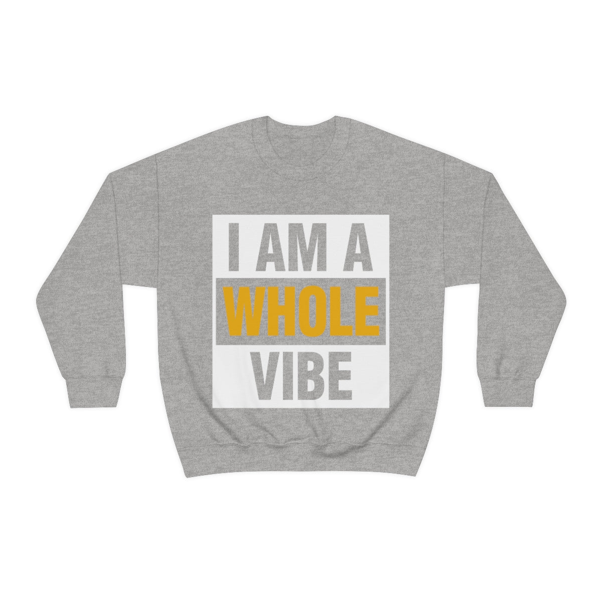 Affirmation Feminist Pro Choice Sweatshirt Unisex  Size –I am a Whole Vibe Printify