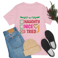 Thumbnail for Classic Unisex Christmas T-shirt - Naughty Nice I Tried Printify