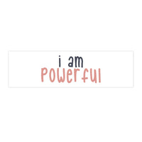 Thumbnail for IAC  Home & Livings-Magnet & Stickers /Bumper Stickers/I am powerful (black with pink) Printify