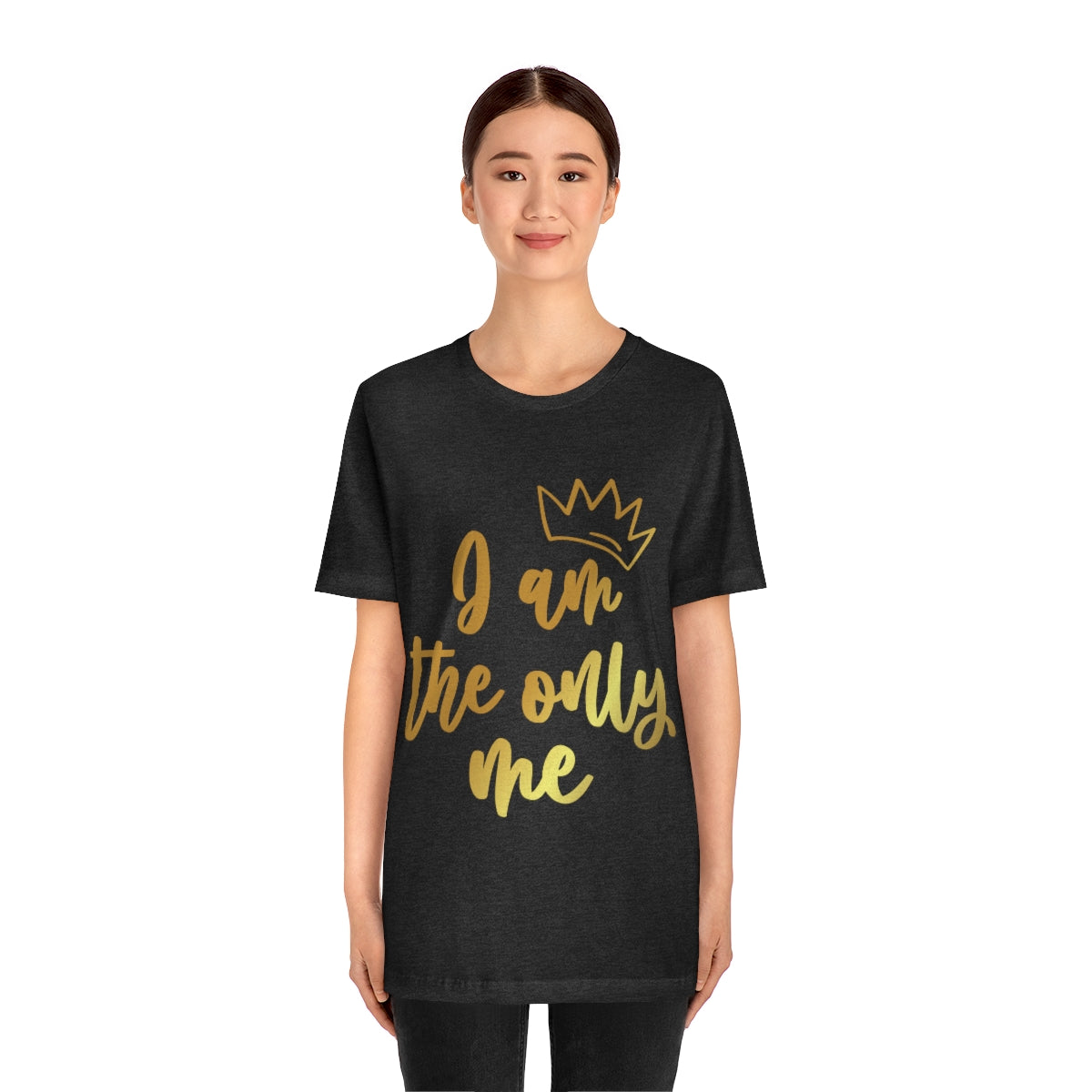 Affirmation Feminist Pro Choice T-Shirt Unisex Size, I am the Only me Printify