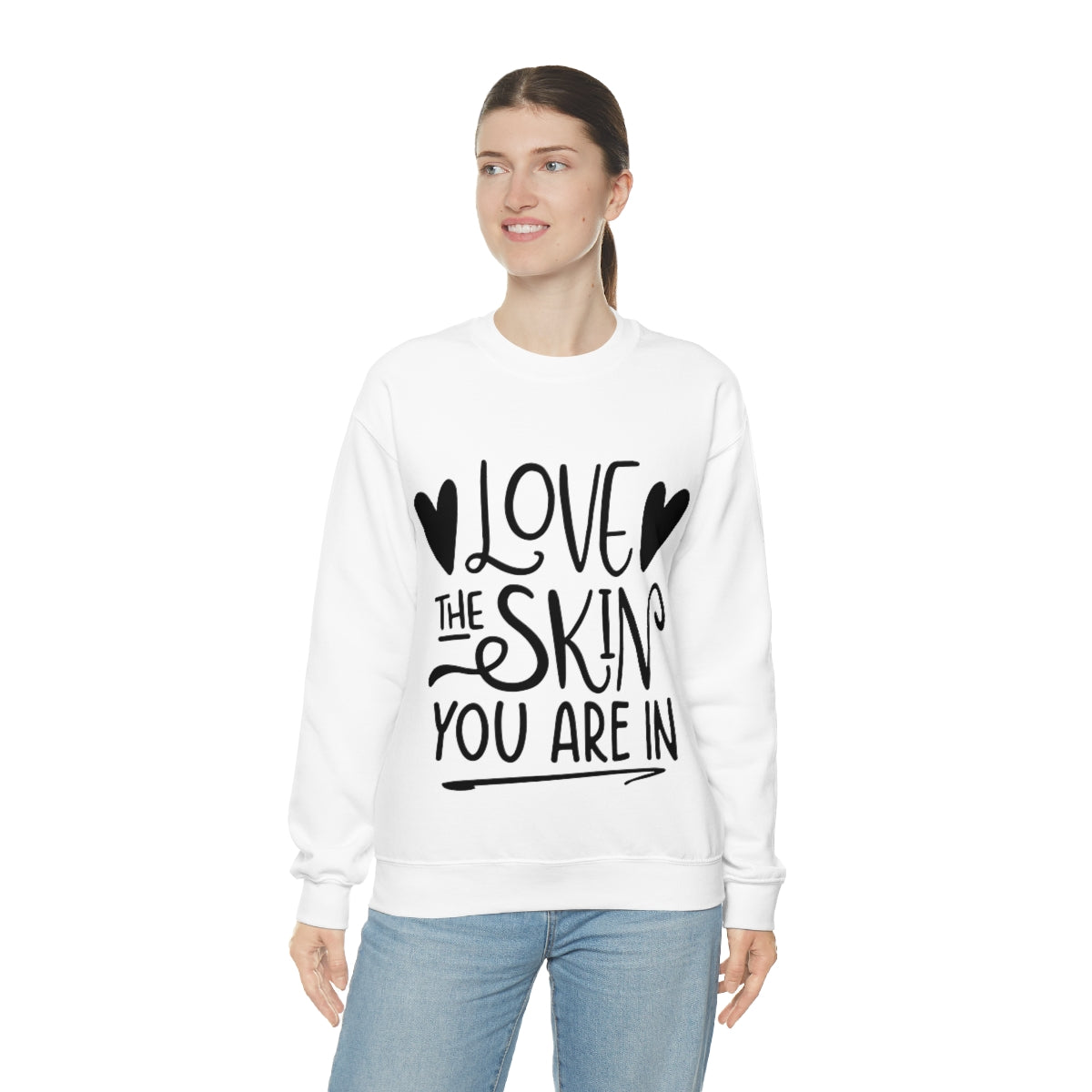 Affirmation Feminist Pro Choice Sweatshirt Unisex  Size –Love the Skin you are In Printify