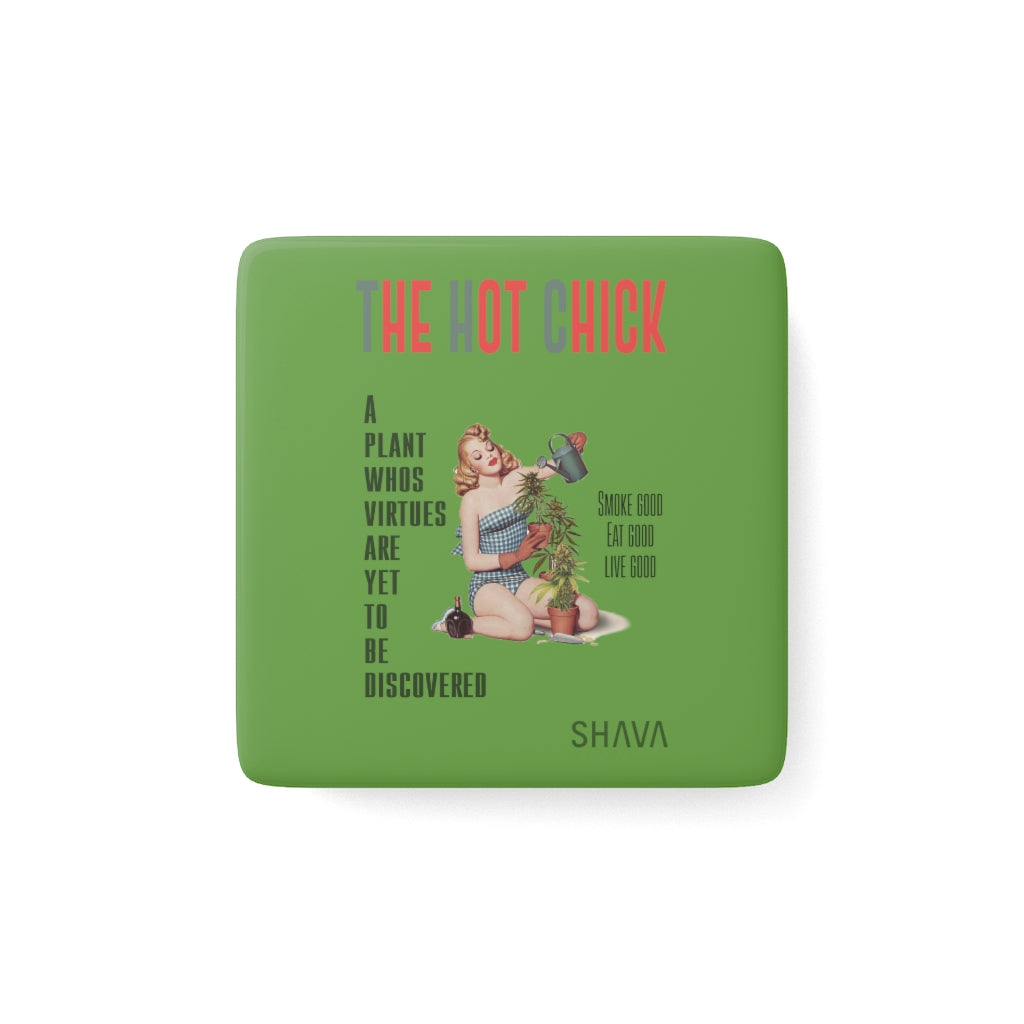 VCC Home & Livings-Magnet & Stickers  / Porcelain Magnet, Square / The Hot Chick Printify