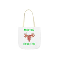 Thumbnail for IAC  Accessories Bags  Polyester Canvas Tote Bag / Mind Your Own Uterus Printify