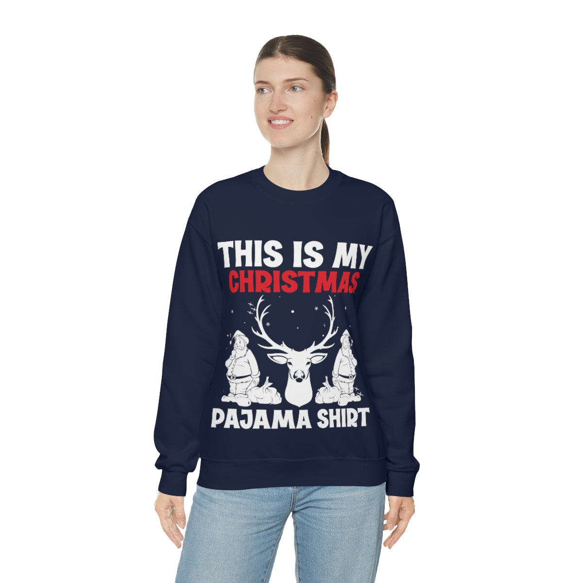 Merry Christmas Unisex Sweatshirts , Sweatshirt , Women Sweatshirt , Men Sweatshirt ,Crewneck Sweatshirt, THIS IS MY CHRISTMAS PAJAMA SHIRT Printify
