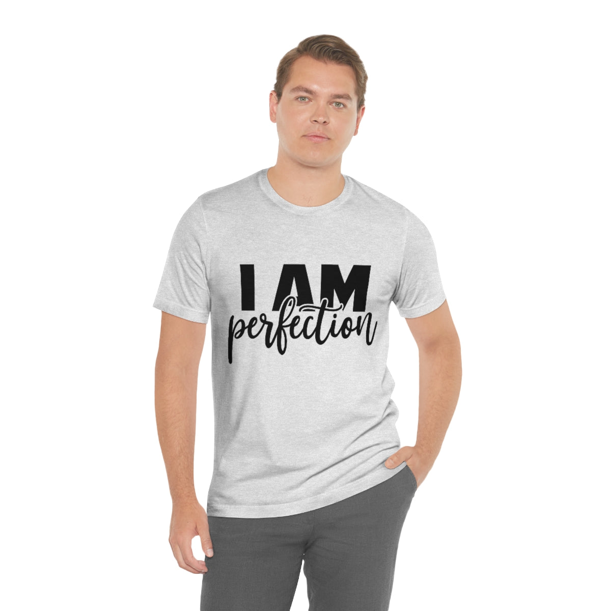 Affirmation Feminist Pro Choice T-Shirt Unisex Size  - I am Perfection Printify