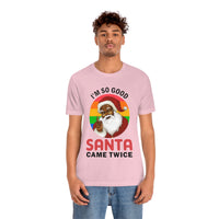 Thumbnail for Classic Unisex Christmas LGBTQ T-Shirt - I’m So Good Santa Came Twice Printify