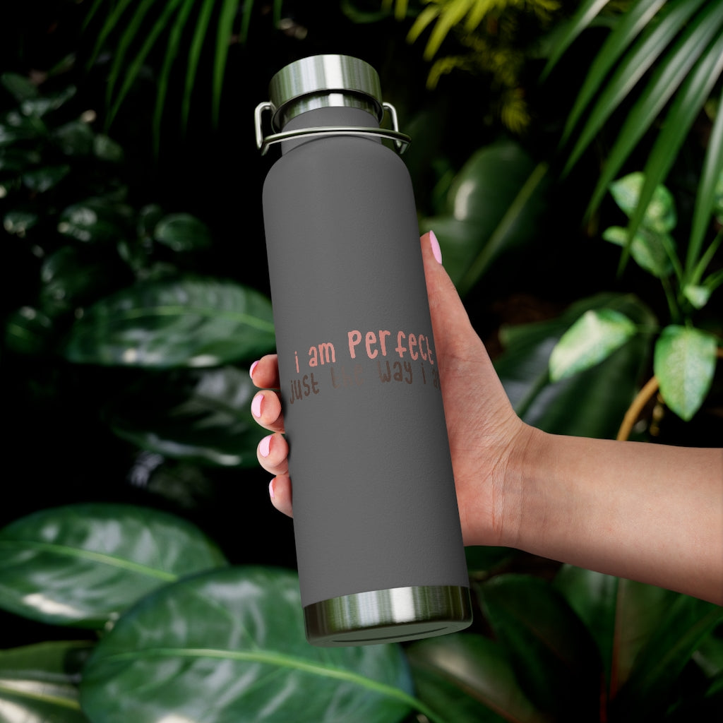 Affirmation Feminist pro choice Copper Vacuum insulated bottle 22oz -  I am perfect text only Printify