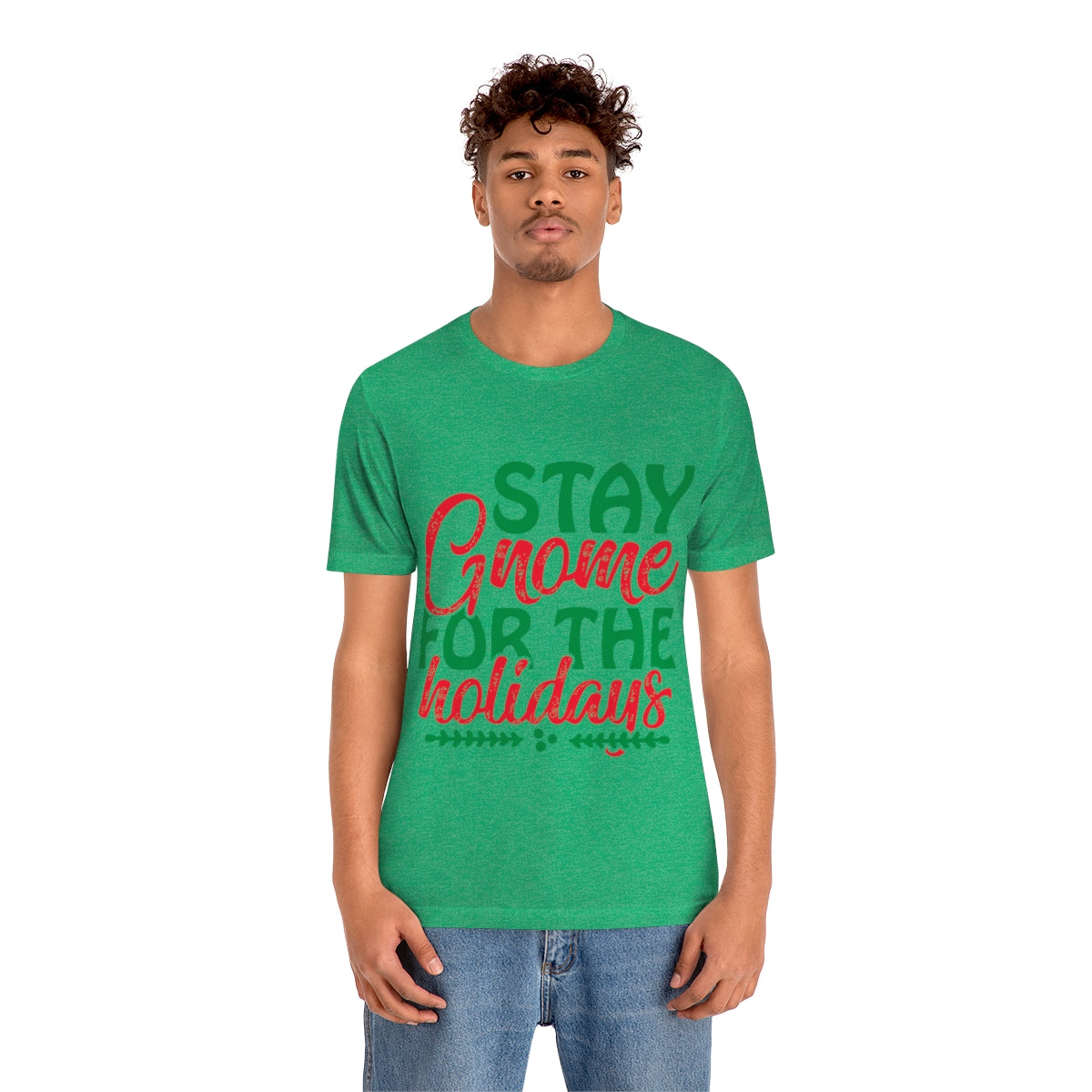 Classic Unisex Christmas T-shirt - Stay Gnome For The Holidays Printify