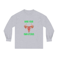 Thumbnail for Affirmation Feminist Pro Choice Long Sleeve Shirt Women’s Size – Mind Your Own Uterus Printify