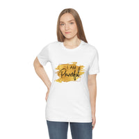 Thumbnail for Affirmation Feminist Pro Choice T-Shirt Unisex Size, I am Powerful Printify