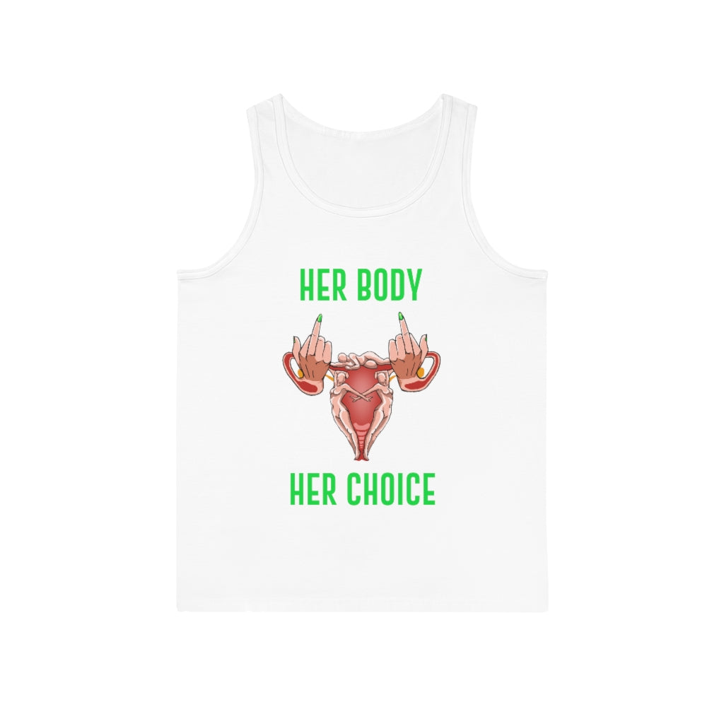 Affirmation Feminist Pro Choice Tank Top Unisex Size – Her Body Her Choice Printify