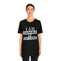 Thumbnail for Affirmation Feminist Pro Choice T-Shirt Unisex Size - I am Capable of Anything Printify