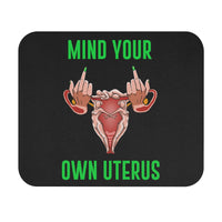 Thumbnail for Affirmation Feminist Pro Choice Mouse Pad – Mind Your Own Uterus (Black) Printify