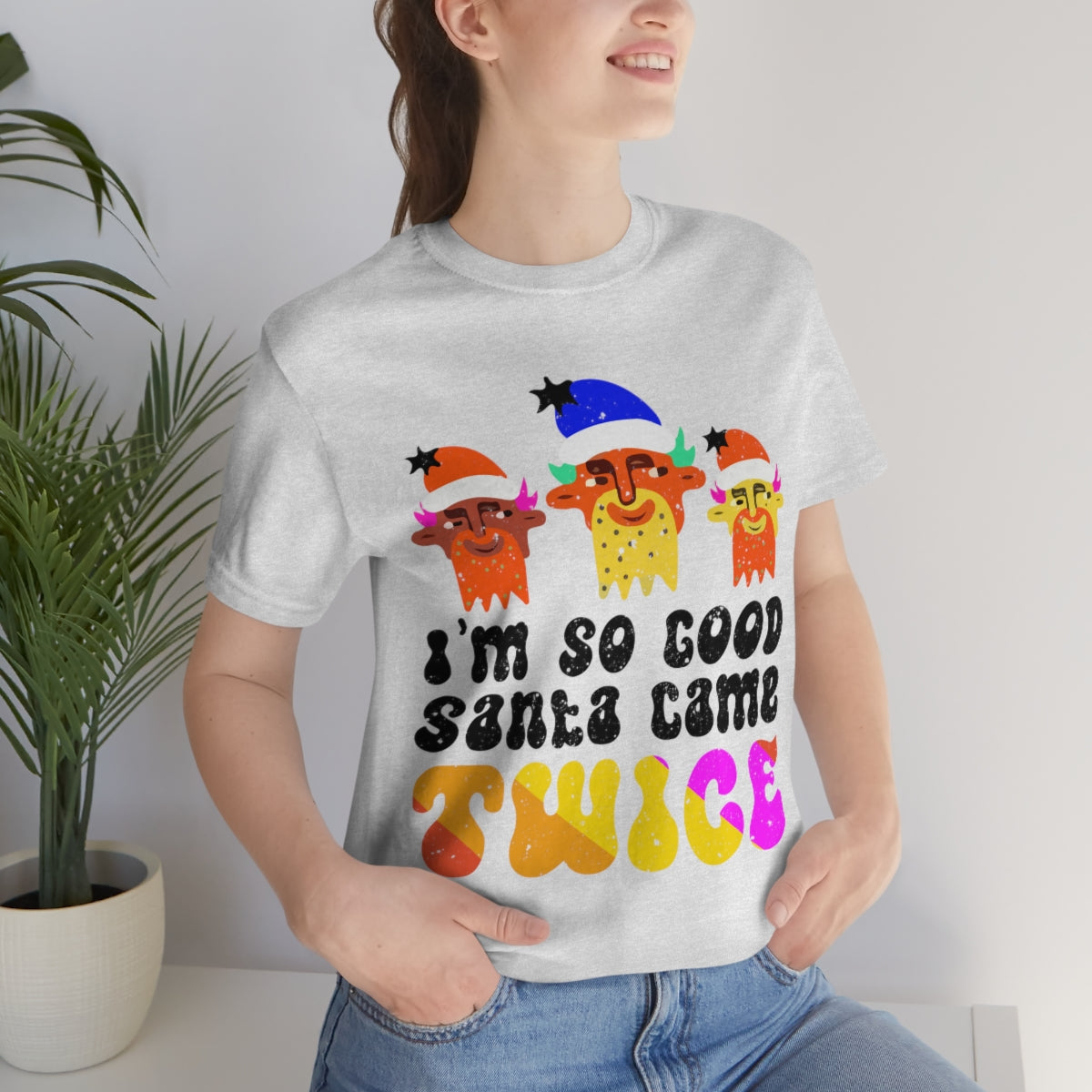 Classic Unisex Christmas LGBTQ T-Shirt - I’M So Good Santa Came Twice Printify
