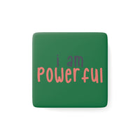 Thumbnail for IAC  Home & Livings-Magnet & Stickers /  Porcelain Magnet, Square / I am POWERFUL Printify