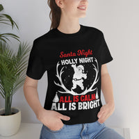 Thumbnail for Classic Unisex Christmas T-shirt - Santa Night Holly Night All Is Calm All Is Bright Printify