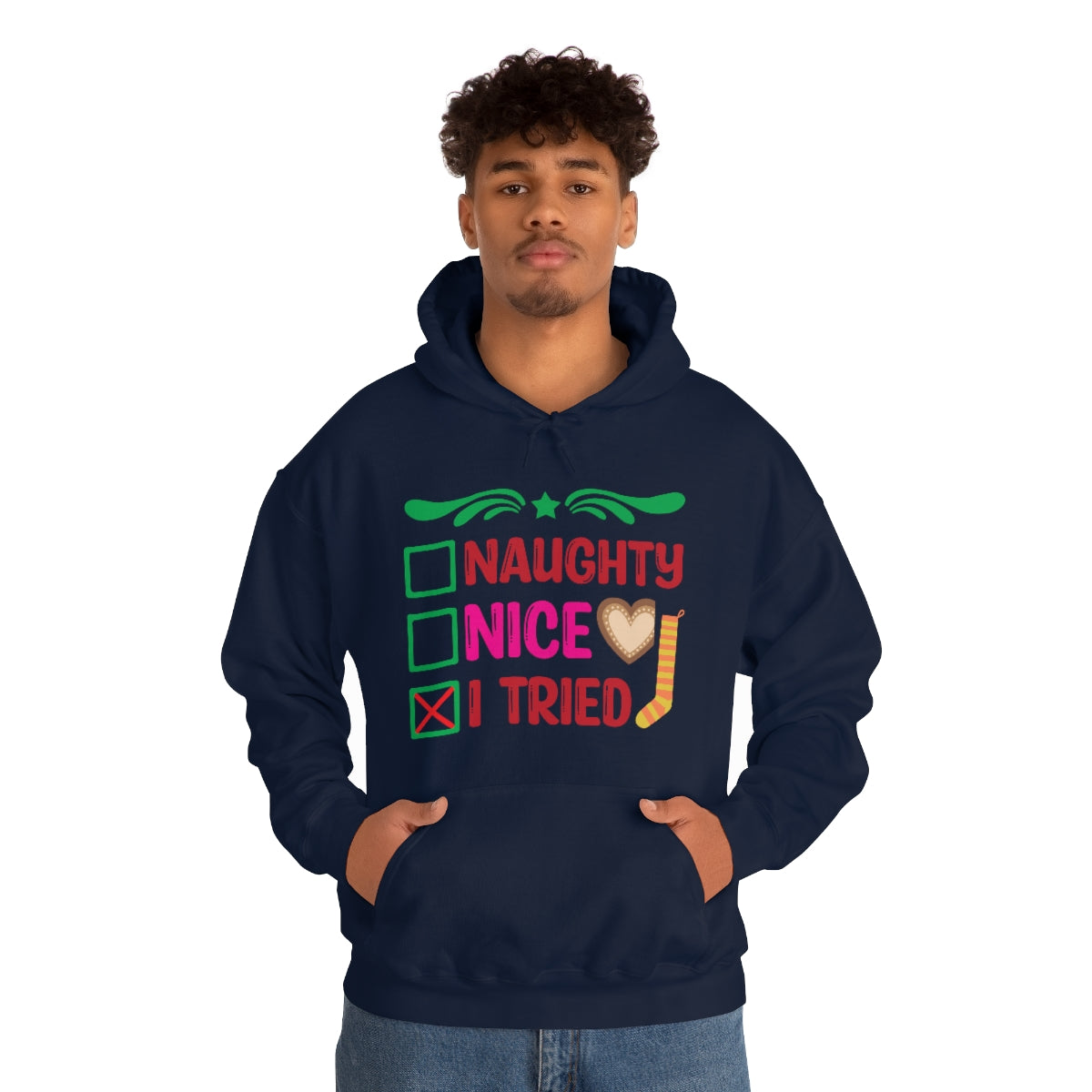 Merry Christmas Hoodie Unisex Custom Hoodie , Hooded Sweatshirt , Naughty Nice I Tried Printify