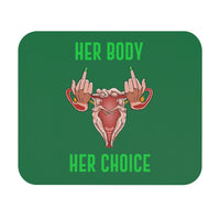 Thumbnail for Affirmation Feminist Pro Choice Mouse Pad – Her Body Her Choice (Green) Printify