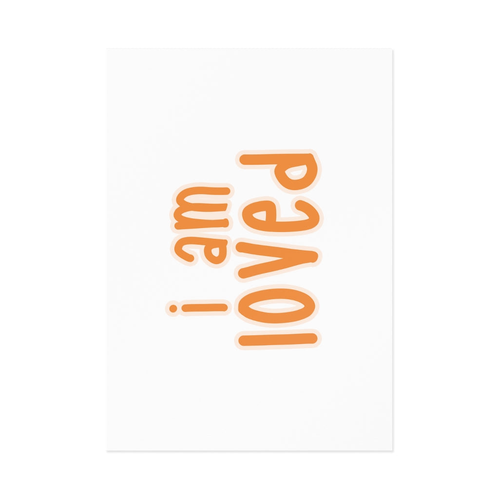 IAC  Home & Livings-Posters /  Fine Art Postcards / I am loved (orange) Printify