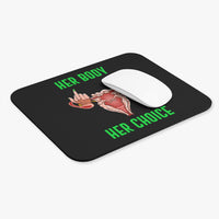 Thumbnail for Affirmation Feminist Pro Choice Mouse Pad – Her Body Her Choice (Black) Printify