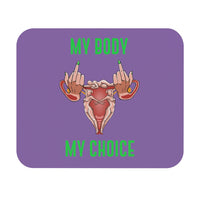 Thumbnail for Affirmation Feminist Pro Choice Mouse Pad –  My Body My Choice (Purple) Printify