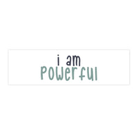 Thumbnail for IAC  Home & Livings-Magnet & Stickers /Bumper Stickers/I am powerful (black with green) Printify