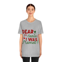 Thumbnail for Classic Unisex Christmas T-shirt - Dear Santa I Was Framed Printify