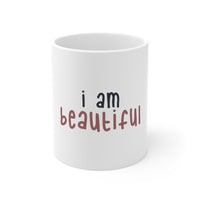 Thumbnail for Affirmation Feminist pro choice 11oz White Mug - I Am Beautiful (Pink) Printify