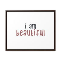 Thumbnail for Affirmation Feminist Pro Choice Canvas Print With Horizontal Frame - I Am Beautiful Printify