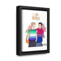 Thumbnail for Affirmation Feminist Pro Choice Canvas Print With Vertical Frame - I Am Loved (Gay and Bisexual) Printify