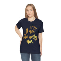 Thumbnail for Affirmation Feminist Pro Choice T-Shirt Unisex Size, I am the Only me Printify