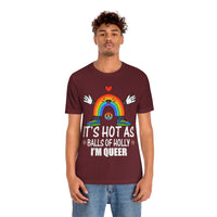 Thumbnail for Classic Unisex Christmas LGBTQ T-Shirt - It’s Hot As Balls Of Holly I’m Queer Printify