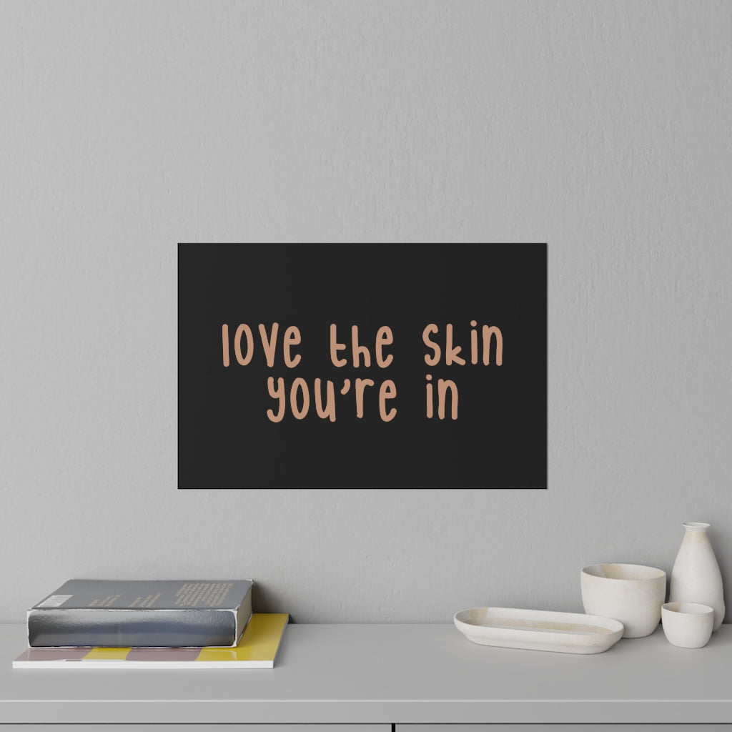 Affirmation Feminist Pro Choice Wall Decals - Love The Skin I'm In (Brown/black background) Printify