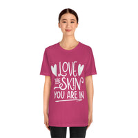 Thumbnail for Affirmation Feminist Pro Choice T-Shirt Unisex Size - Love the skin you are in Printify