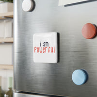 Thumbnail for Affirmation Feminist Pro Choice Porcelain Square Magnet - I Am Powerful Printify